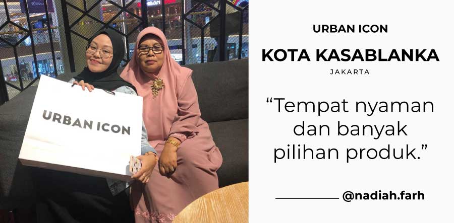 testimoni customers urban icon kota kasablanka